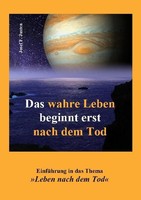 Das Wahre Leben Beginnt Erst Nach Dem Tod Josef F. Justen