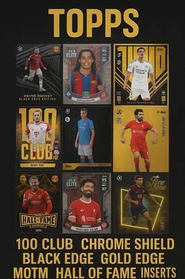 TOPPS 100 CLUB-BLACK EDGE-GOLD EDGE-CHROME SHIELD-MOTM-INSERTS-MULTI COLLECTIONS