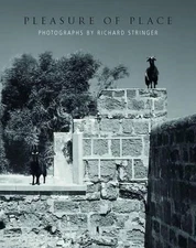 Pleasure of Place: Photographs by Richard Stringer by Michael Hawker (English) P