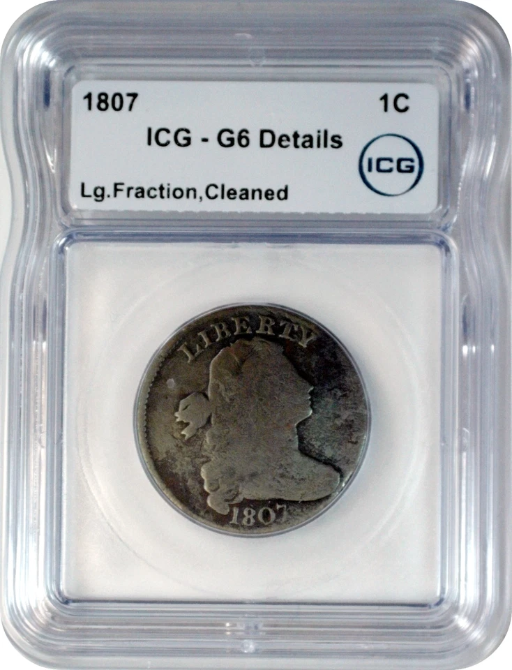 1807 Draped Bust Large Cent 1C Penny ICG G6 Good Details Lg. Fraction, Cleaned - Image 3 of 3