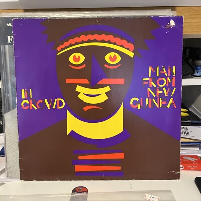 IN CROWD LP MAN FROM NEW GUINEA 515f