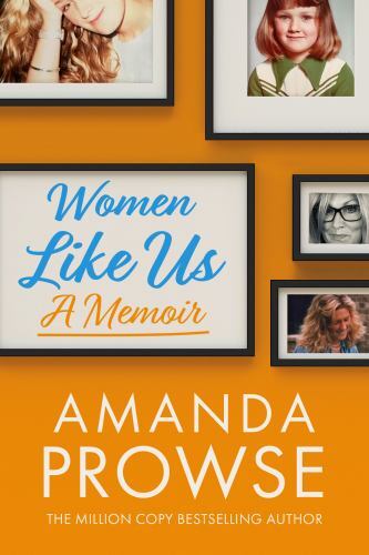 Women Like Us : A Memoir by Amanda Prowse (2022, Trade Paperback)