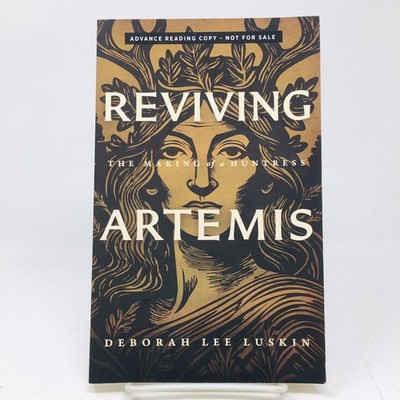 Reviving Artemis ARC by Deborah Lee Luskin Memoir Naturist Hunting Deer Vermont