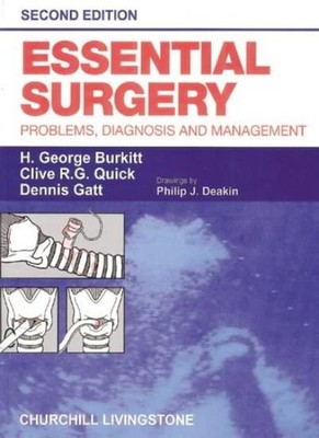 Essential Surgery: Problems, Diagnosis and Management,H. George 