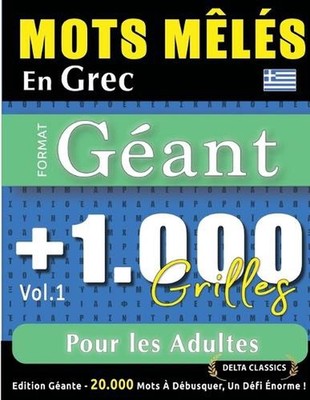 Mots Mls En Grec Format Gant: 1.000 Grilles Pour Les Adultes - Vol.1 - Delta Cla