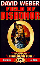 FIELD OF DISHONOR (HONOR HARRINGTON SERIES, BOOK 4) By David Weber - Hardcover
