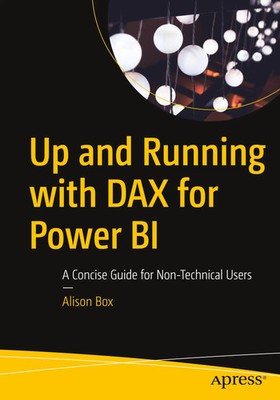 Up and Running with Dax for Power Bi A Concise Guide for Non-Technical Users Box