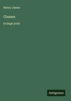 Henry James | Glasses | Buch | Englisch (2025) | In Large Print