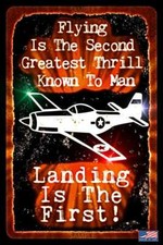 FLYING THRILL PILOT METAL SIGN 8X12 MADE IN USA! AIRLINE AVIATION HANGAR HUMOR