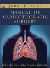 Johns Hopkins Manual of Cardiothoracic Surgery, William Baumgartner,Luca A. Vric