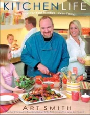 Kitchen Life: Real Food For Real Families -- Even Yours! - Paperback - GOOD