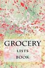 Grocery Lists Book: Stay Organized (11 Items or Less) by Richard B Foster, R J Foster (Paperback / softback, 2015)