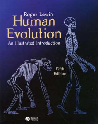 Human Evolution: An Illustrated Introduction by Roger Lewin: Used
