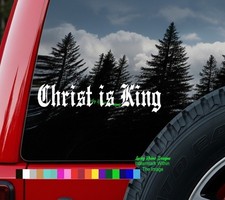 Christ Is King Decal Vinyl Sticker Christian Car Truck Window Old English Font