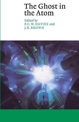 The Ghost in the Atom | A Discussion of the Mysteries of Quantum Physics | Buch