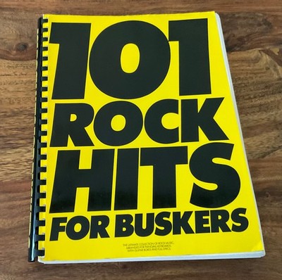 101 ROCK HITS for Buskers (Strassenmusiker) Notenbuch