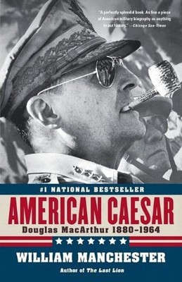 American Caesar: Douglas Macarthur by William Manchester (English) Paperback Boo