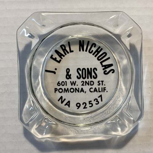 Vintage 1950s J Earl Nicholas & Sons 601 W 2nd Street Pomona California Ashtray