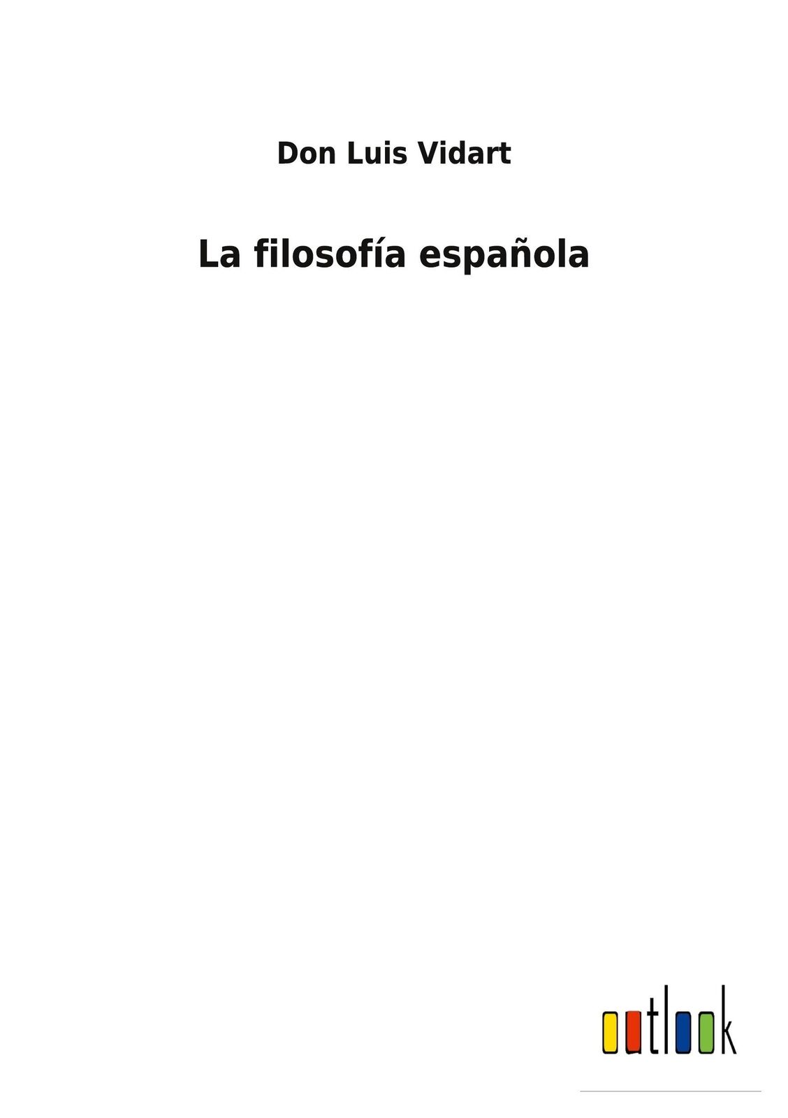 Thumbnail - La Filosofía Española Don Luis Vidart