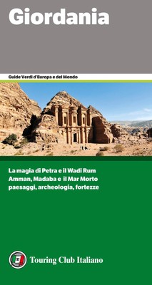 Giordania. La magia di Petra e il Wadi Rum. Amman, Madaba e il Mar Morto. Paesag