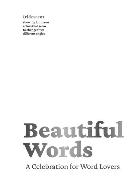 Beautiful Words: A Celebration for Word Lovers by Cider Mill Press HARDBACK