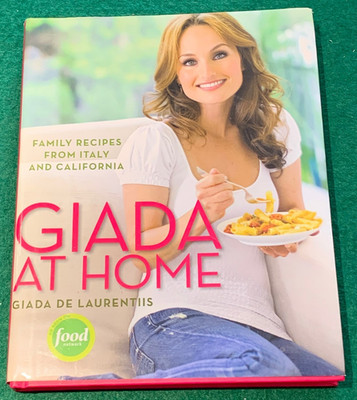 Giada at Home by Giada de Laurentiis SIGNED 1st/1st HC DJ 2010 Cookbook