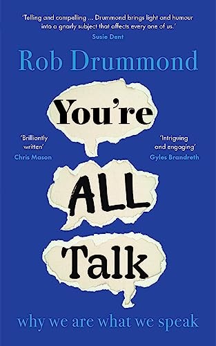 Rob Drummond - You're All Talk Why We Are What We Speak - Hardba - G245Z-image
