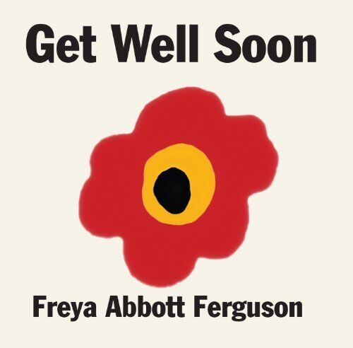 Freya Abbott Ferguson Get Well Soon CD NMCD37 NEW - Bild 1 von 1