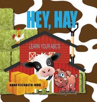 Anna Elizabeth Judd | Hey, HAY | Buch | Englisch (2021) | Learn Your Abc's