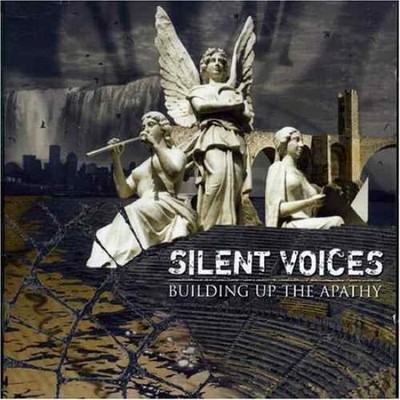 Silent Voices - Building Up The Apathy CD #30340