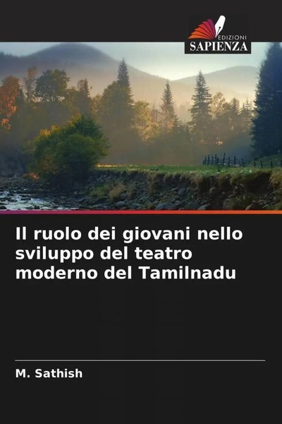 M. Sathish | Il Ruolo Dei Giovani Nello Sviluppo Del Teatro Moderno Del...-image