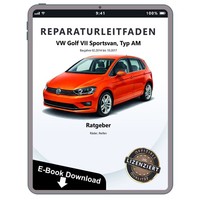 VW Golf 7 Sportsvan AM 2014-2017 Ratgeber RäDer Reifen Reparaturleitfaden E-Book