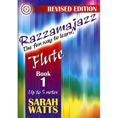 Razzamajazz Flute: The Fun and Exciting Way to Learn the Flute by Sarah Watts...
