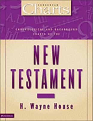 Chronological and Background Charts of the New Testament by House: Used