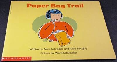 Paper bag trail (Beginning literacy) - Paperback By Schreiber, Anne - ACCEPTABLE