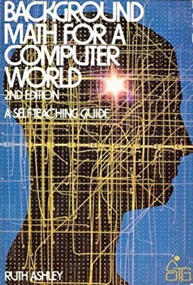 Background Math for a Computer World Paperback Ruth Ashley