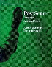 PostScript Language Program Design von Adobe ...
