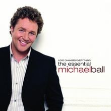 Love Changes Everything: the Essential Michael Ball von Mi... | CD | Zustand gut