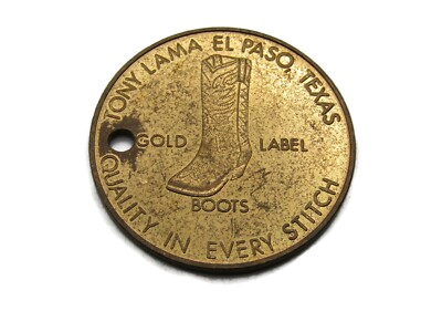 Vintage Tony Lama Boots Advertising Token Gold Label El Paso TX Quality Stitch