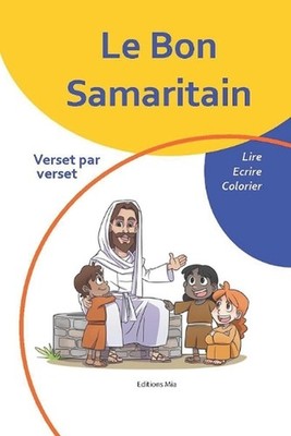 Le Bon Samaritain: Verset par verset by Editions Mia Paperback Book