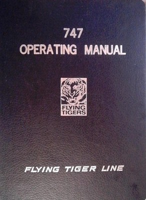 1979 FLYING TIGERS 747 AIRPLANE FLIGHT MANUAL FLIGHT CREW PILOT FAA APPROVED