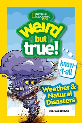 Weird But True! Know-It-All: Weather & Natural Disasters | Burgan (u. a.) | Buch