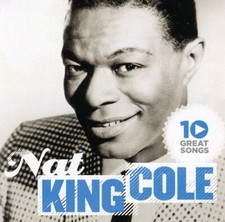 10 Great Songs by Nat King Cole (CD) - Ex Library - - **DISC ONLY**