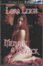 Elloras Cave Xanadu Menage a Magick Paperback By Lora Leigh Paperback New