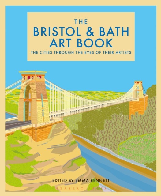 The Bristol and Bath Art Book: The Cities Through by Emma Bennett (HB 2022) - Image 5