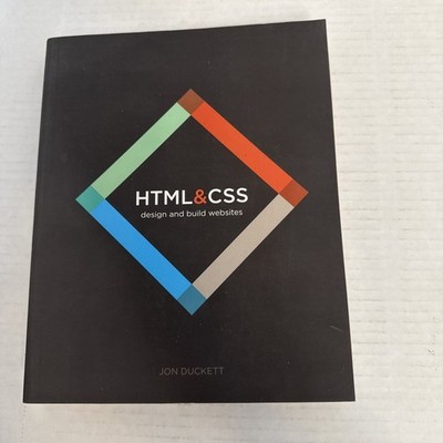 HTML and CSS: Design and Build Websites - Duckett, Jon - Good - See conditio...