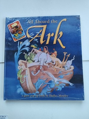 All Aboard the Ark  Dudley Moseley, A Giant POP-UP Book  1999 Sealed New HC