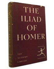 Homer Andrew Lang, Walter Leaf, Ernest Meyers THE ILIAD OF HOMER Modern Library