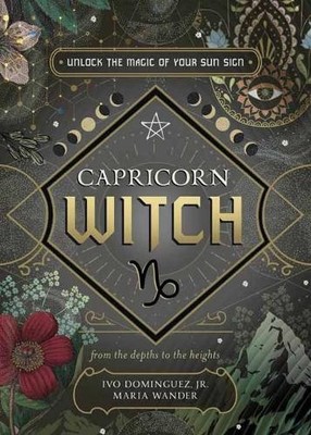 Maria Wander Ivo Dominguez, Jr Capricorn Witch (Paperback)