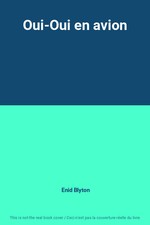 Oui-Oui en avion, Enid Blyton